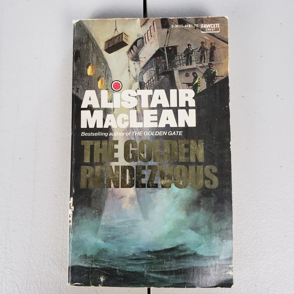 Alistair MacLean The Golden Rendezvous Vintage 1962 Fawcett Crest Paperback Book